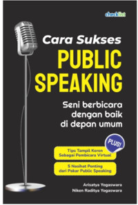 Image of PUBLIC SPEAKING ; Seni berbicara dengan baik di depan umum
