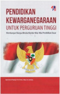 PENDIDIKAN KEWARGANEGARAAN UNTUK PERGURUAN TINGGI