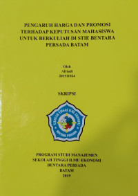 Image of PENGARUH HARGA DAN PROMOSI TERHADAPA KEPUTUSAN MAHASISWA UNTUK BERKULIAH DI STIE BENTARA PERSADA BATAM