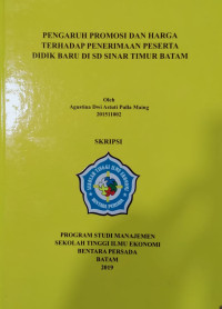 Image of PENGARUH PROMOSI DAN HARGA TERHADAP PENERIMAAN PESERTA DIDIK BARU DI SD SINAR TIMUR BATAM