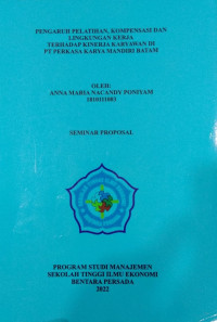 Image of PENGARUH PELATIHAN, KOMPENSASI DAN LINGKUNGAN KERJA TERHADAP KINERJA KARYAWAN DI PT PERKASA KARYA MANDIRI BATAM