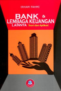 BANK & LEMBAGA KEUANGAN LAINNYA ; Teori dan Aplikasi