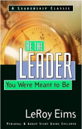 BE THE LEADER