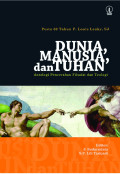 DUNIA, MANUSIA DAN TUHAN ; Analogi pencerahan filsafat dan teologi