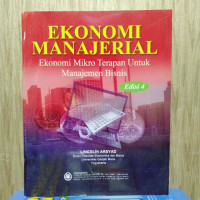 Image of EKONOMI MANAJERIAL ; Ekonomi Mikro Terapan Untuk Manajemen Bisnis