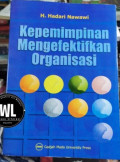 KEPEMIMPINAN MENGEFEKTIFKAN ORGANISASI