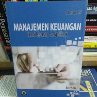 Image of MANAJEMEN KEUANGAN ; Teori konsep & aplikasi