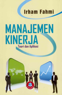 Image of MANAJEMEN KINERJA; teori dqan aplikasi