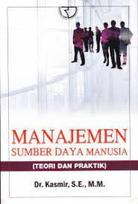 Image of MANAJEMEN SUMBER DAYA MANUSIA ; Teori dan Praktik