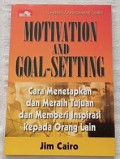 MOTIVASI AND GOAL- SETTING