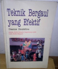TEKNIK BERGAUL YANG EFEKTIF